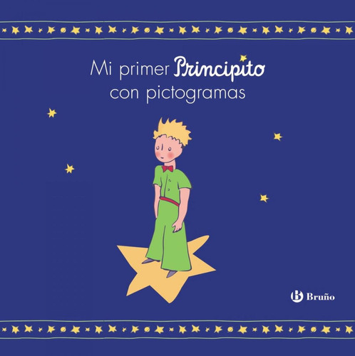 Libro: Mi Primer Principito Con Pictogramas. De Saint-exuper