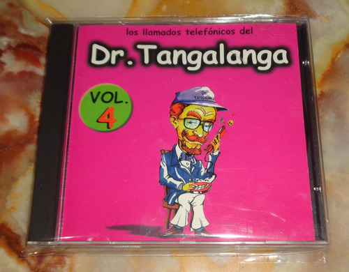 Dr. Tangalanga - Los Llamados Telefonicos Vol.4 - Cd Arg.