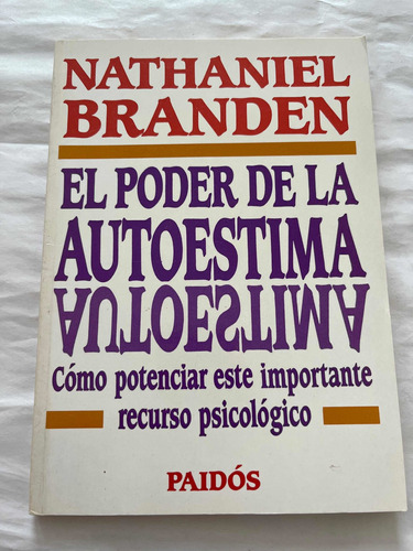 El Poder De La Autoestima De Nathaniel Branden Paidos