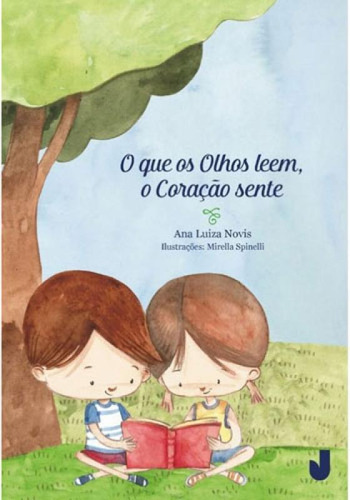 O Que Os Olhos Leem, O Coração Sente, De Novis, Ana Luiza. Editora Jaguatirica, Capa Mole Em Português