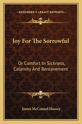 Libro Joy For The Sorrowful: Or Comfort In Sickness, Cala...