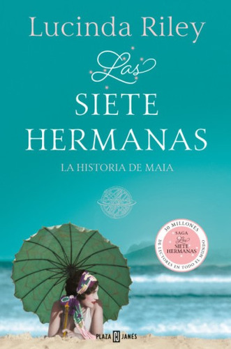Las Siete Hermanas: La Historia De Maia, De Lucinda Riley. Editorial Penguin Random House, Tapa Blanda, Edición 2023 En Español