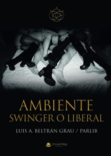 Ambiente Swinger O Liberal -sin Coleccion-