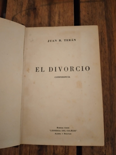 Juan B. Terán. 3 Obras En Un Libro. Dedicado Y Firmado(25