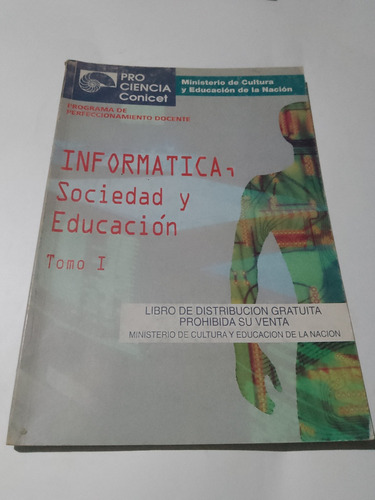 Informática Sociedad Y Educación Conicet 1997