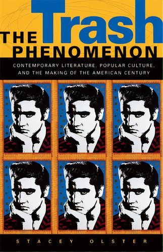 The Trash Phenomenon, De Olster, Stacey. Editorial Univ Of Georgia Pr, Tapa Blanda En Inglés