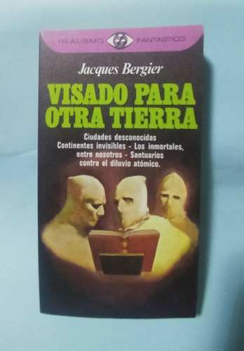 Visado Para Otra Tierra Jacques Bergier