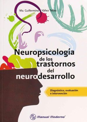 Libro Neuropsicologia De Los Trastornos Del Neurodesarro Nvo