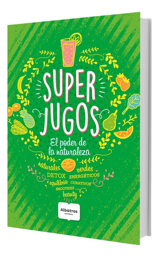 Super Jugos El Poder De La Naturaleza