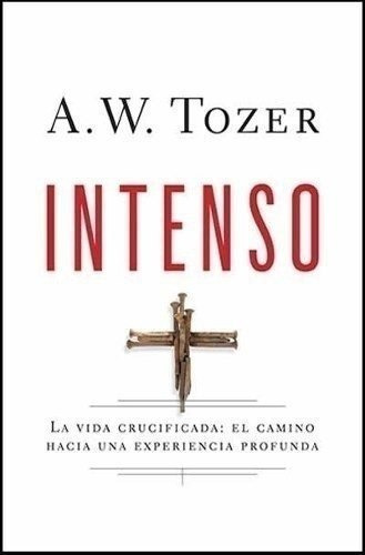 Intenso - A. W. Tozer