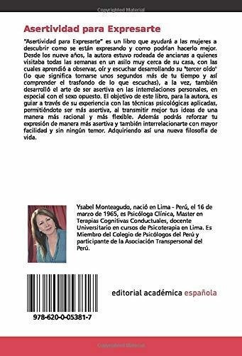 Asertividad Para Expresarte Tecnicas Que Demuestran, de Monteagudo Prado, María Ysabel. Editorial Editorial Academica Espanola en español