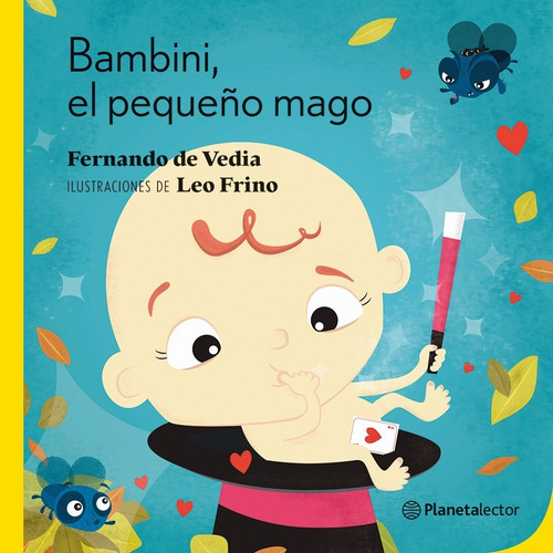 Imagen 1 de 2 de Bambini, El Pequeño Mago De Fernando De Vedia Planetalector