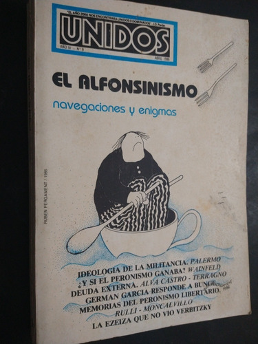 Unidos N° 9 Peronísmo Alfonsinísmo Chacho Álvarez ' 86 (Usado)
