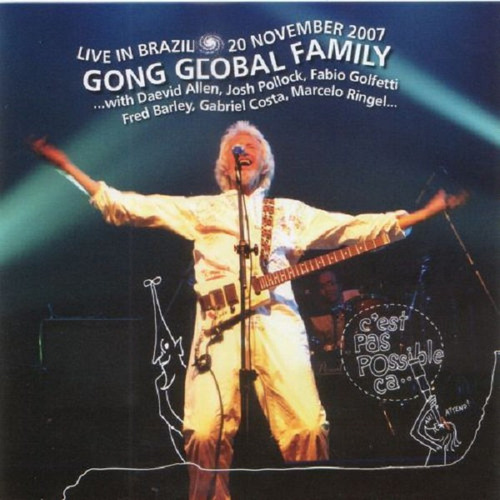 Gong  Global Family - Live In Brazil 20 November 2007   