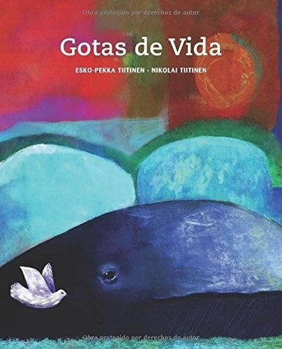 Gotas De Vida - Pekka Himanen, De Pekka Himanen. Editorial Cuento De Luz En Español