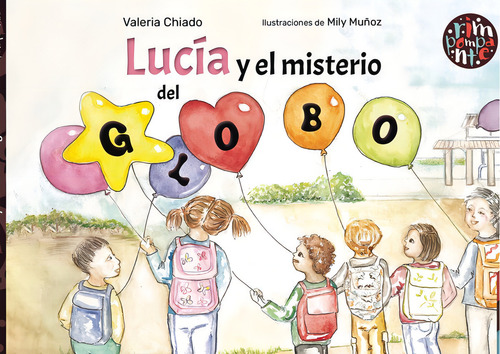 Lucãâa Y El Misterio Del Globo, De Chiado, Valeria., Vol. 1. Editorial Editorial Rimpompante, Tapa Dura En Español