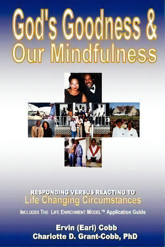 God's Goodness & Our Mindfulness, De Ervin (earl) Cobb. Editorial Richer Press, Tapa Blanda En Inglés