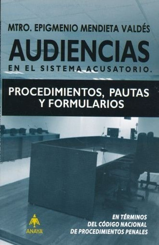 Audiencias En El Sistema Acusatorio