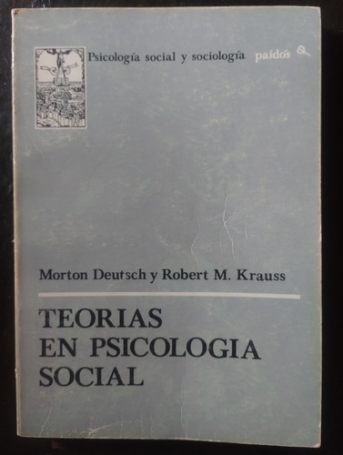 Teorías En Psicología Social - Deutsch Y Krauss - Paidós (Usado)