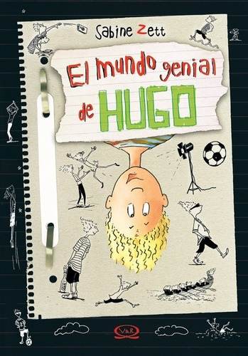 El Mundo Genial De Hugo - Sabine Zett