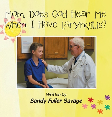 Libro Mom, Does God Hear Me When I Have Laryngitis? - Sav...