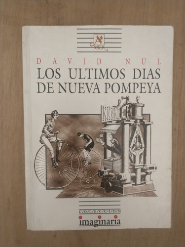 Los Ultimos Días De Nueva Pompeya - David Nul