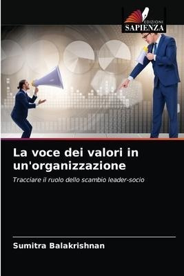 La Voce Dei Valori In Un'organizzazione - Edizioni Sapienza