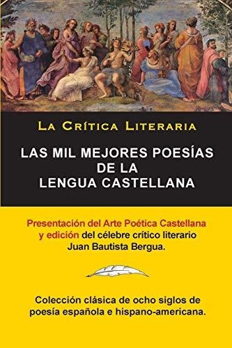 Libro : Las Mil Mejores Poesias De La Lengua Castellana,...