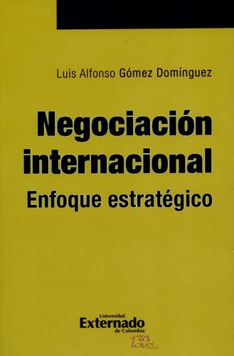 Libro Negociación Internacional. Enfoque Estratégico