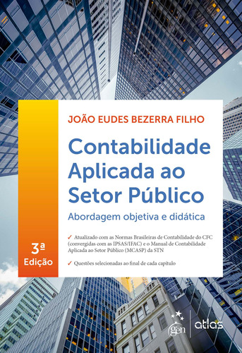 Contabilidade Aplicada ao Setor Público - Abordagem Objetiva e Didática, de Bezerra Filho, João Eudes. Editora Atlas Ltda., capa mole em português, 2021