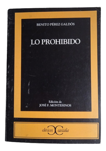 Lo Prohibido De  Benito Pérez Galdos  Clásicos Castalia