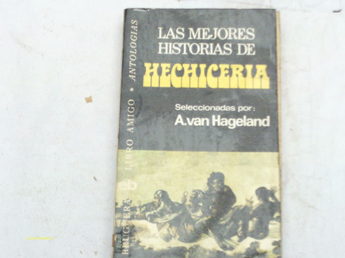 Las Mejores Historias De Hechicería - A.van Hageland