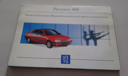 Manual De Usuario 100% Original: Peugeot 405 Año 1992/93