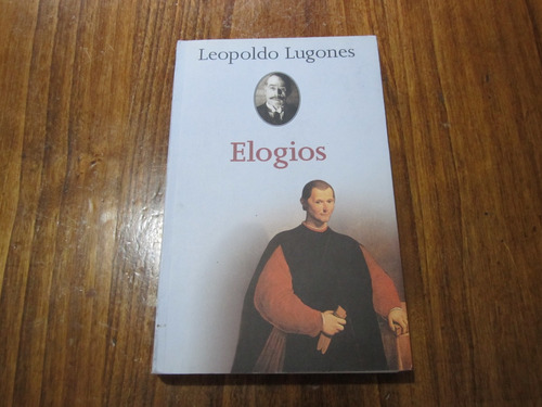 Elogios - Leopoldo Lugones - Ed: Pasco 