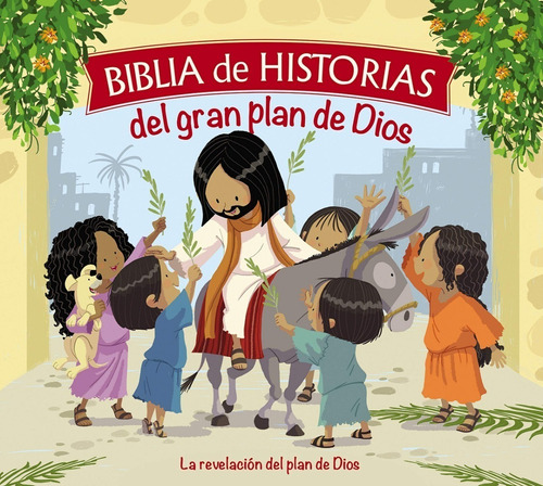 Biblia De Historias Del Gran Plan De Dios - Tapa Acolchada 