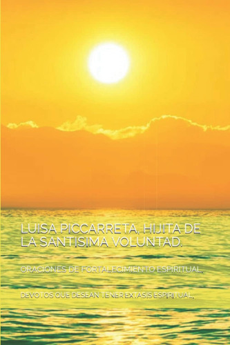 Libro: Luisa Piccarreta, Hijita De La Santisima Voluntad.: O