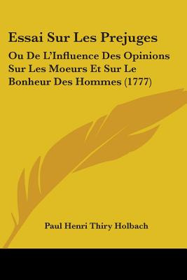 Libro Essai Sur Les Prejuges: Ou De L'influence Des Opini...