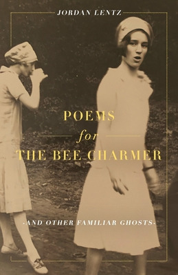 Libro Poems For The Bee Charmer (and Other Familiar Ghost...