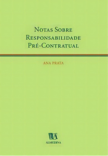 Notas Sobre Responsabilidade Pré-contratual, De Prata, Ana. Editora Almedina Em Português