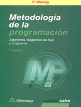Comprar Metodología De La Prog - Algorit, Diag De Flujo Y Prog 3ª Ed