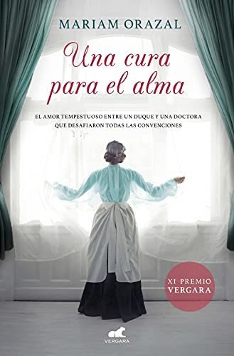 Una Cura Para El Alma (vergara Romántica)