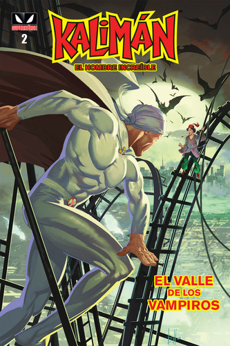 Kalimán El Hombre Increíble El Valle De Los Vampiros 2, De Rafael cutberto Navarro Huerta., Vol. 1. Editorial Kamite, Tapa Pasta Blanda, Edición 1 En Español, 2024