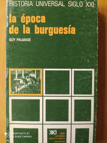 La Época De La Burguesía / Palmade / Siglo Xxi