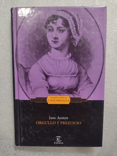 Orgullo Y Prejuicio- Jane Austen- Tapa Dura Ed Espasa Calpe 