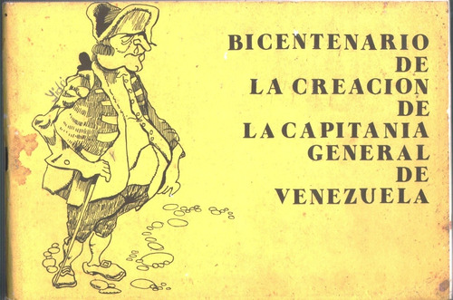 Bicentenario De La Creacion De La Capitania Gral Venezuela