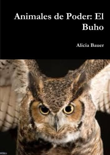 Libro: Animales Poder: El Buho (spanish Edition)
