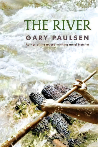 The River, De Gary Paulsen. Editorial Ember, Tapa Blanda En Inglés