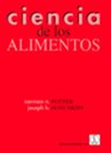 Ciencia De Los Alimentos - Potter, Norman N,/hotchkiss, Jose