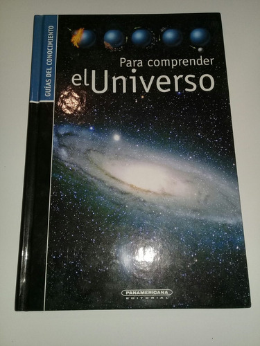 Para Comprender El Universo - Guías Del Conocimiento - Pa