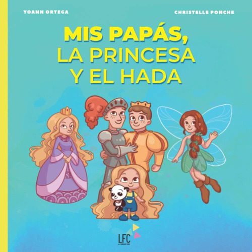Libro: Mis Papás, La Princesa Y El Hada: Cuando Las Imágenes